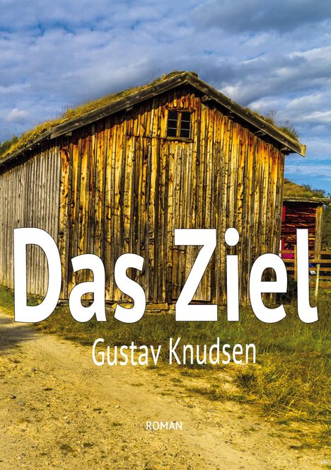 Gustav Knudsen: Das Ziel, Buch