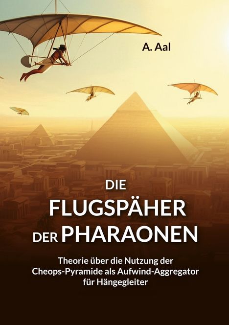 Aaron Aal: Die Flugspäher der Pharaonen, Buch