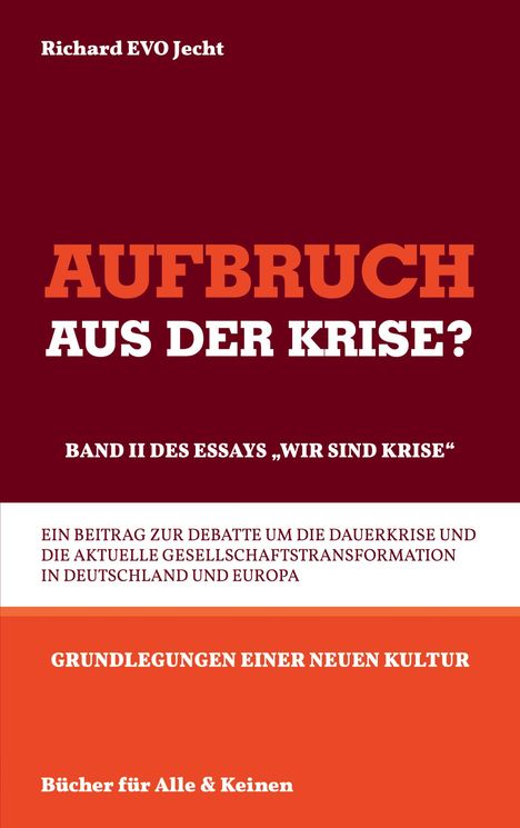 Richard EVO Jecht: Aufbruch aus der Krise?, Buch