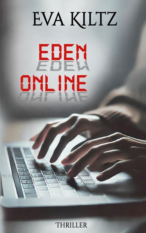 Eva Kiltz: Eden Online, Buch