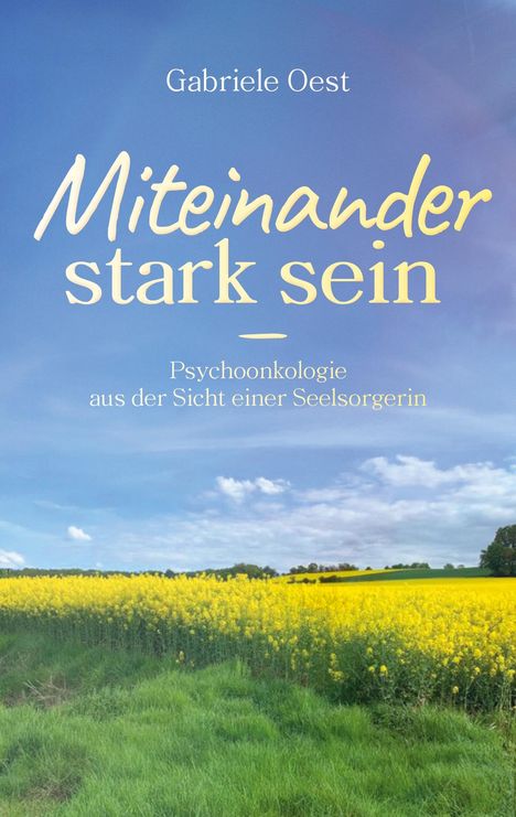 Gabriele Oest: Miteinander stark sein, Buch