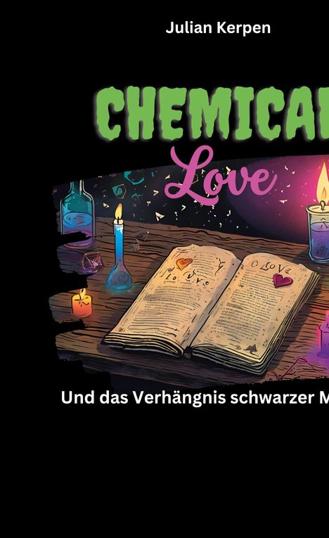 Julian Kerpen: Chemical Love, Buch