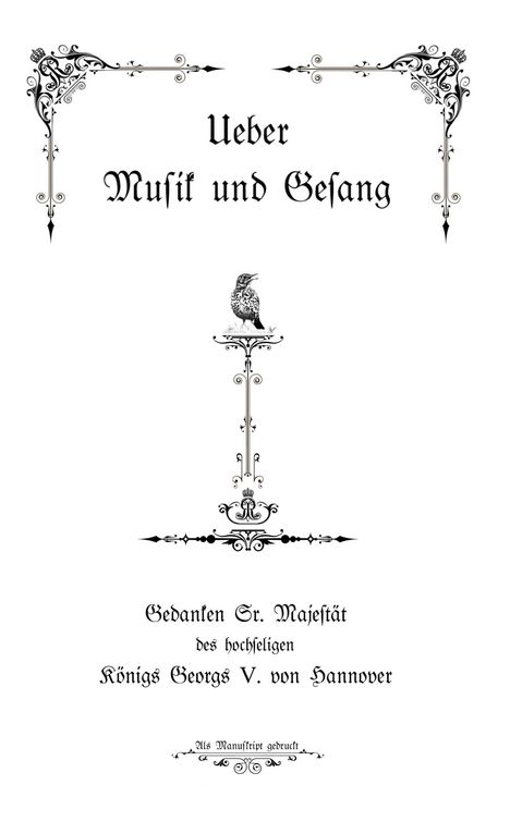 Georg V. von Hannover: Ueber Musik und Gesang, Buch
