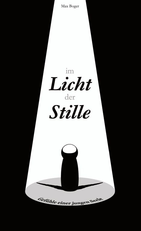 Max Boger: Im Licht der Stille, Buch