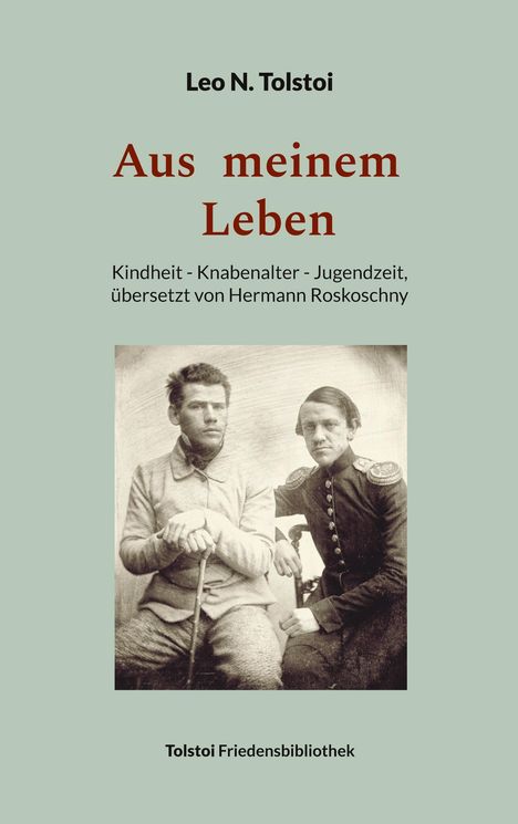 Leo N. Tolstoi: Aus meinem Leben, Buch