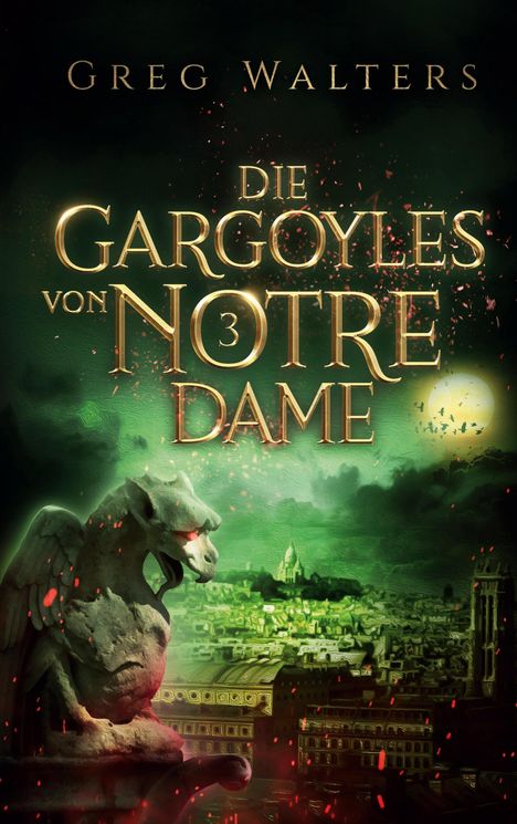 Greg Walters: Die Gargoyles von Notre Dame 3, Buch