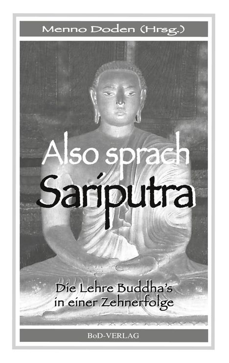 Also sprach Sariputra, Buch