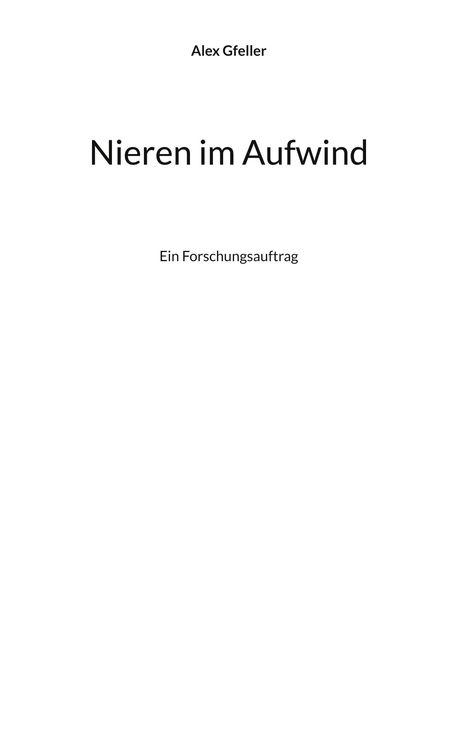 Alex Gfeller: Nieren im Aufwind, Buch