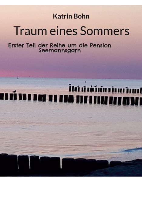 Katrin Bohn: Traum eines Sommers, Buch