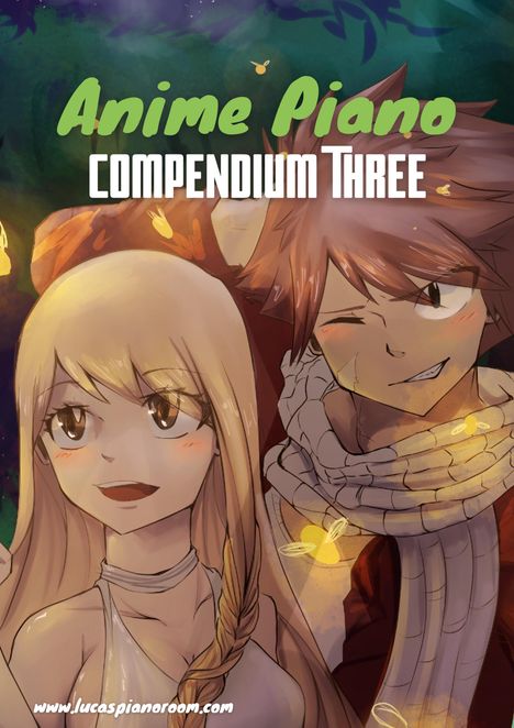 Lucas Hackbarth: Anime Piano, Compendium Three: Easy Anime Piano Sheet Music Book for Beginners and Advanced, Buch