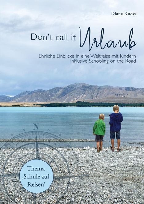 Diana Ruess: Don't call it Urlaub, Buch