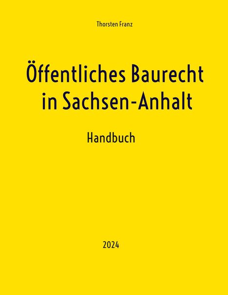 Thorsten Franz: Öffentliches Baurecht in Sachsen-Anhalt, Buch