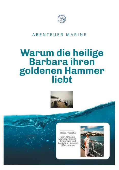 Heiko Frerichs: Warum die heilige Barbara ihren goldenen Hammer liebt, Buch