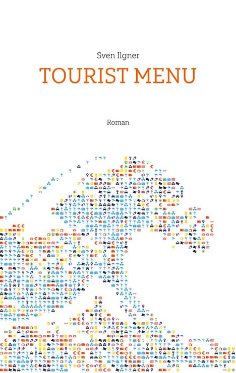 Sven Ilgner: Tourist Menu, Buch