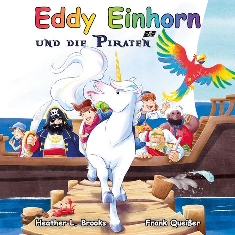 Frank Queisser: Eddy Einhorn, Buch