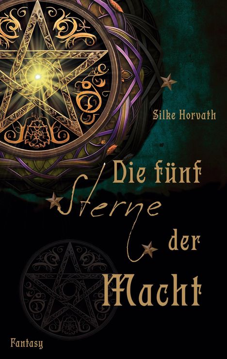 Silke Horvath: Die fünf Sterne der Macht, Buch