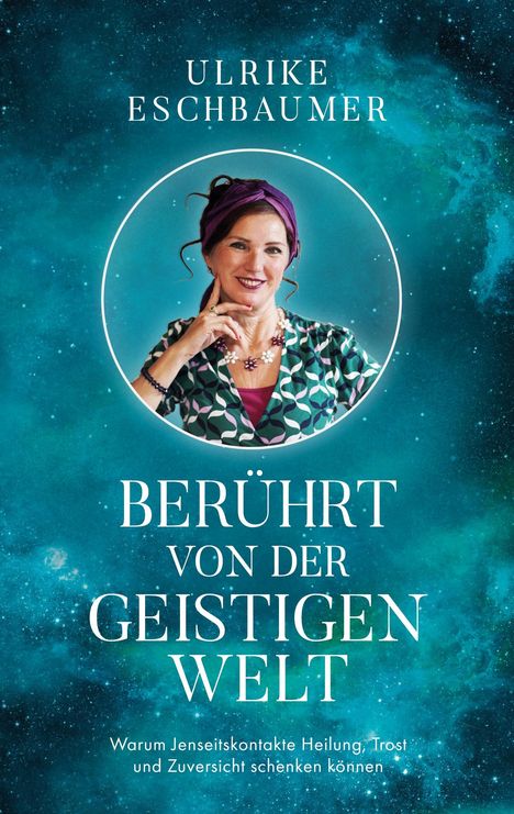 Ulrike Eschbaumer: Berührt von der geistigen Welt, Buch