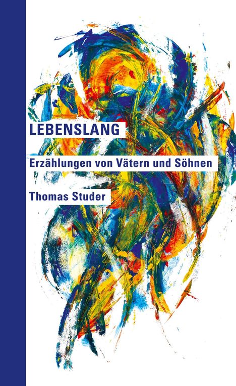 Thomas Studer: Lebenslang, Buch