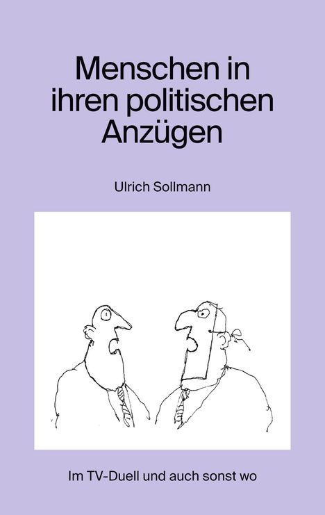 Ulrich Sollmann: Menschen in ihren politischen Anzügen, Buch