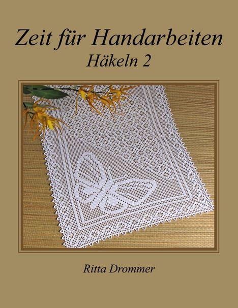 Ritta Drommer: Zeit für Handarbeiten, Buch