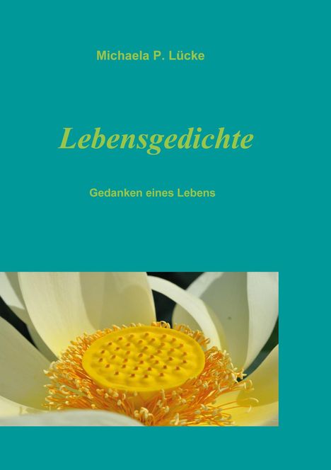 Michaela P. Lücke: Lebensgedichte, Buch