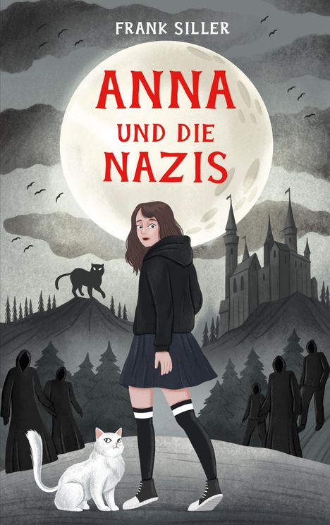 Frank Siller: Anna und die Nazis, Buch