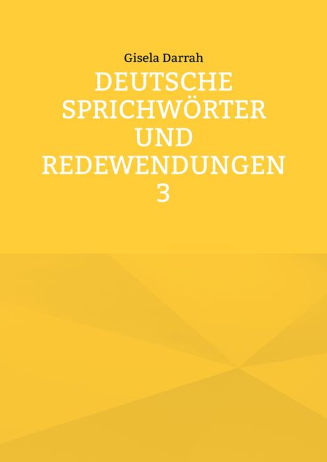 Gisela Darrah: Deutsche Sprichwörter und Redewendungen 3, Buch