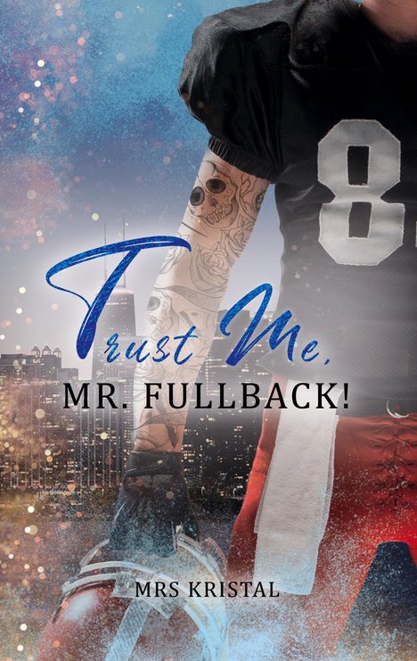 Mrs Kristal: Trust Me, Mr. Fullback!, Buch