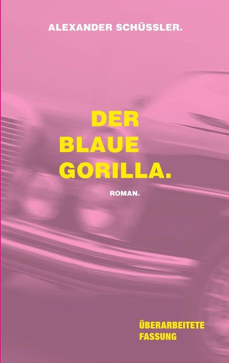 Alexander Schüssler: Der blaue Gorilla, Buch