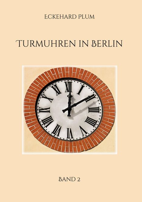 Eckehard Plum: Turmuhren in Berlin, Buch