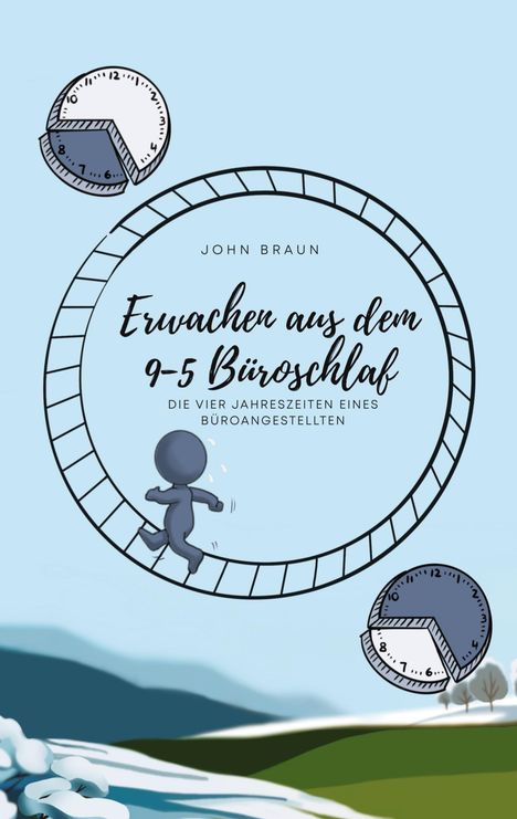 John Braun: Erwachen aus dem 9-5 Büroschlaf, Buch