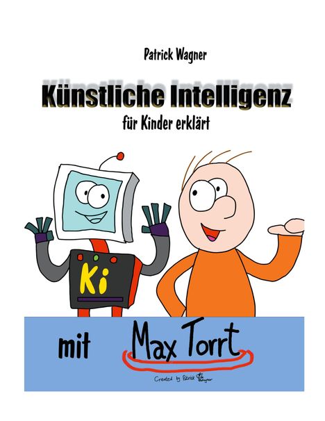 Patrick Wagner: Künstliche Intelligenz für Kinder erklärt, Buch