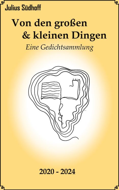 Julius Südhoff: Von den großen und kleinen Dingen, Buch