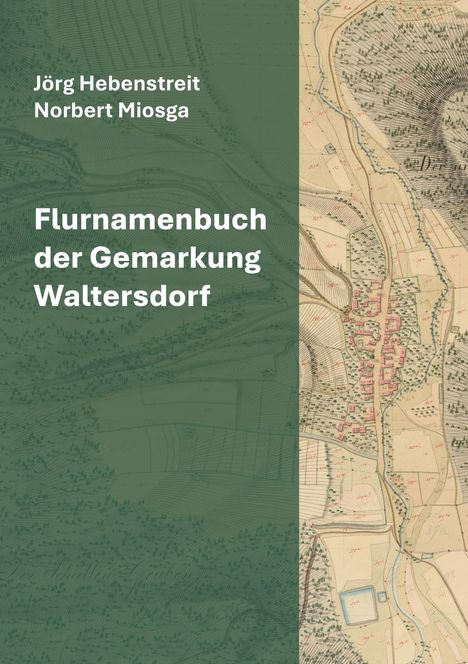 Jörg Hebenstreit: Flurnamenbuch der Gemarkung Waltersdorf, Buch