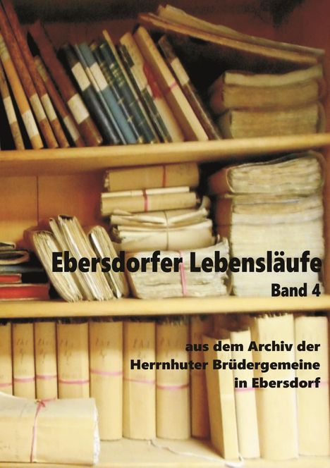 Ebersdorfer Lebensläufe Band 4, Buch