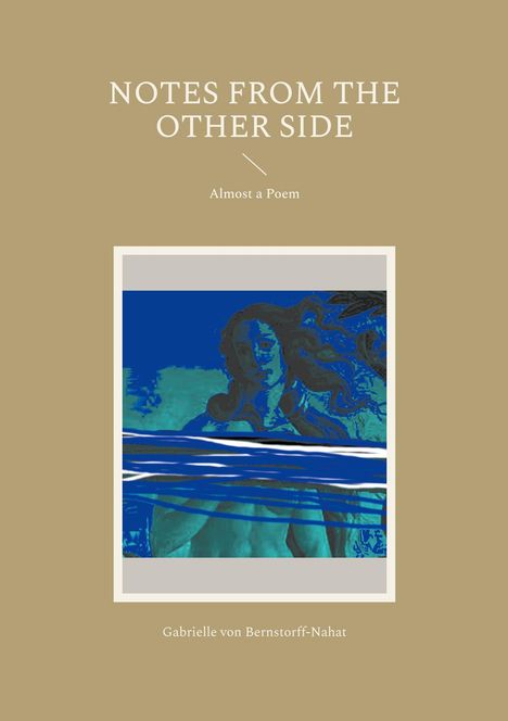 Gabrielle von Bernstorff-Nahat: Notes from the Other Side, Buch