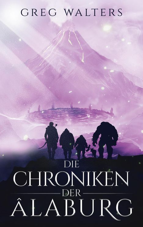 Greg Walters: Die Chroniken der Alaburg, Buch