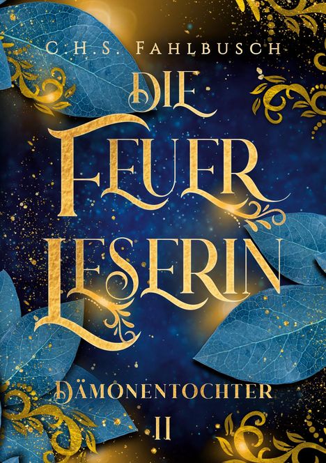 C. H. S. Fahlbusch: Die Feuerleserin II, Buch