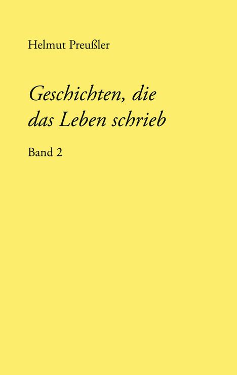 Helmut Preußler: Geschichten, die das Leben schrieb, Buch