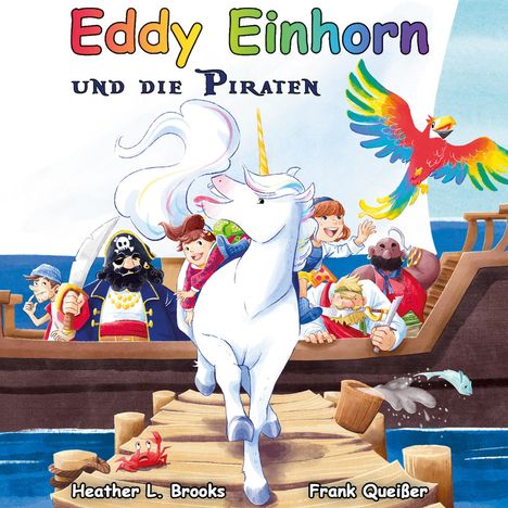 Frank Queisser: Eddy Einhorn, Buch