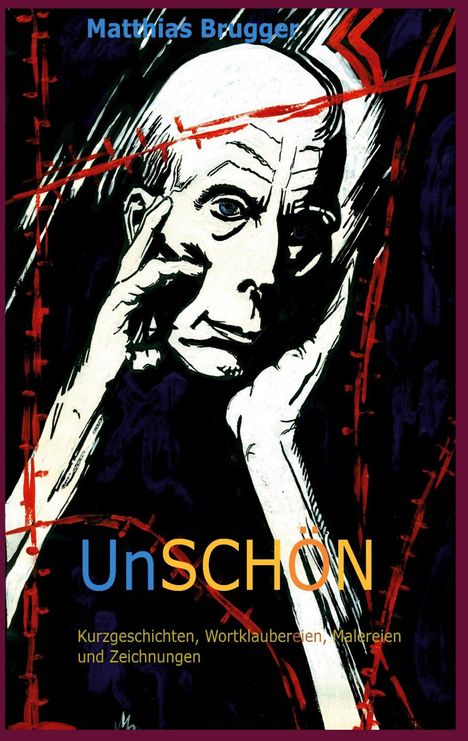 Matthias Brugger: UnSchön, Buch