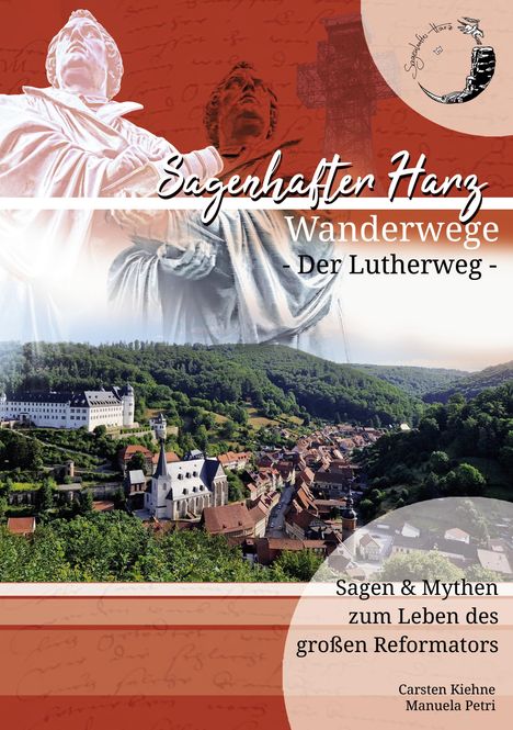 Carsten Kiehne: Der Lutherweg im Harz, Buch