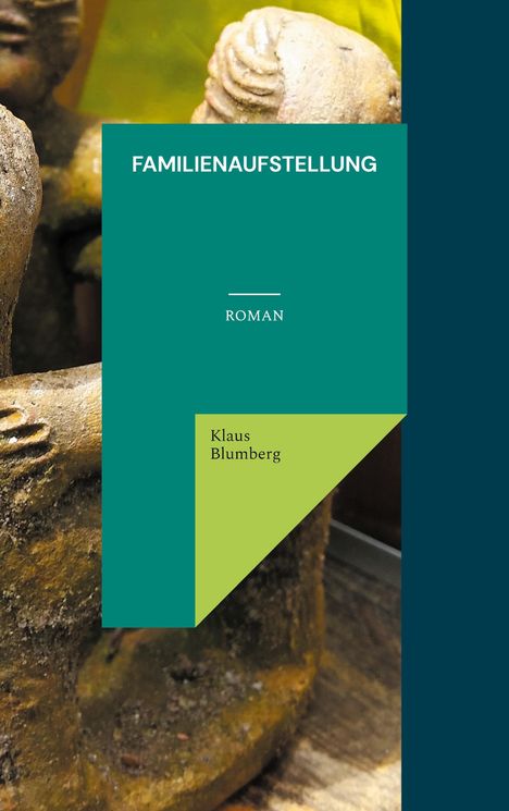 Klaus Blumberg: Familienaufstellung, Buch
