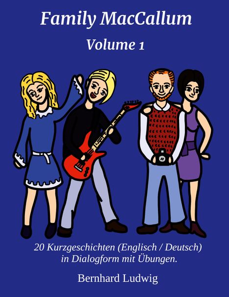 Bernhard Ludwig: Family MacCallum Volume 1, Buch