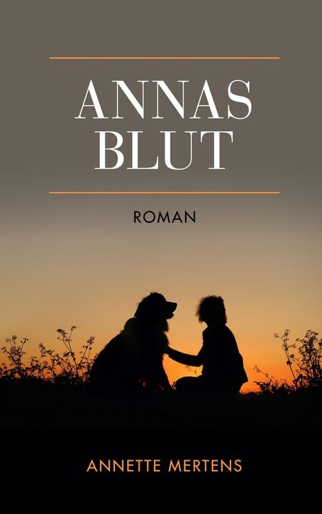 Annette Mertens: Annas Blut, Buch