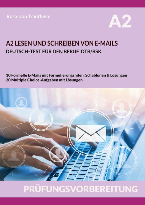 Rosa von Trautheim: A2 Lesen Und Schreiben Von E-Mails, Buch