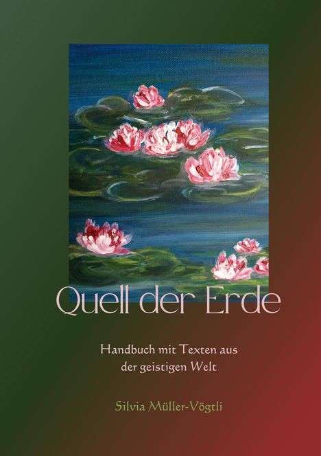 Silvia Müller-Vögtli: Quell der Erde, Buch