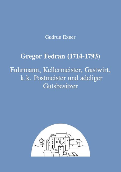 Gudrun Exner: Gregor Fedran (1714-1793), Buch