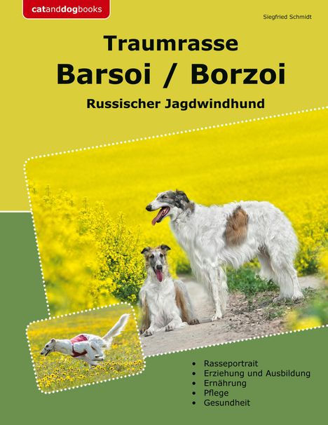 Siegfried Schmidt: Traumrasse Barsoi / Borzoi, Buch