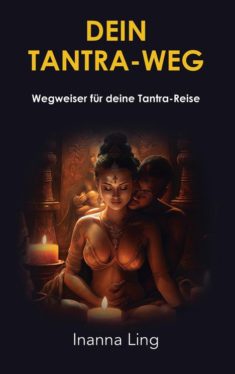 Inanna Ling: Dein Tantra-Weg, Buch